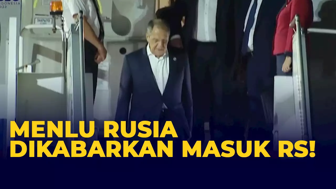 Menlu Rusia Sergey Lavrov Dikabarkan Masuk RS Saat Tiba di Bali Jelang KTT G20