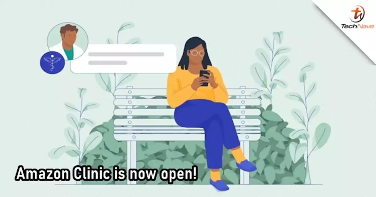 Amazon opens up the Amazon Clinic as a texting-based healthcare service | TechNave