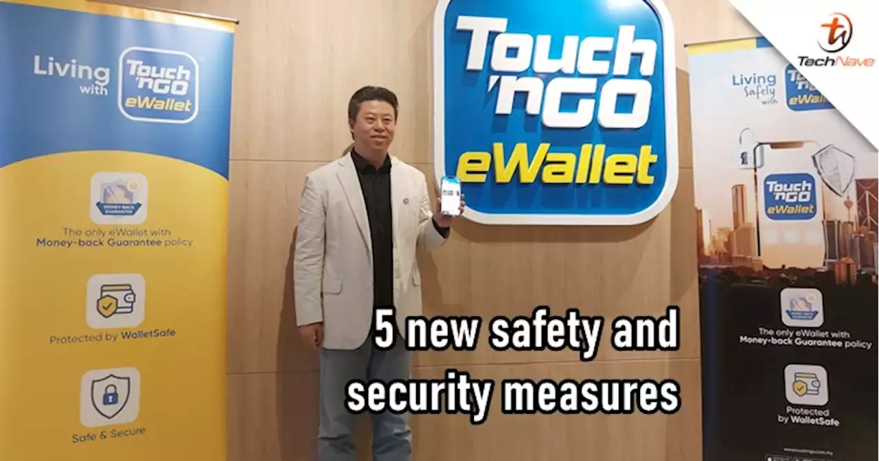 Touch ‘n Go eWallet to implement five new safety & security measures to combat scammers | TechNave