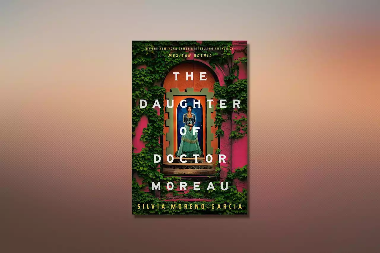 'The Daughter of Doctor Moreau' Is One of the 100 Must-Read Books of 2022