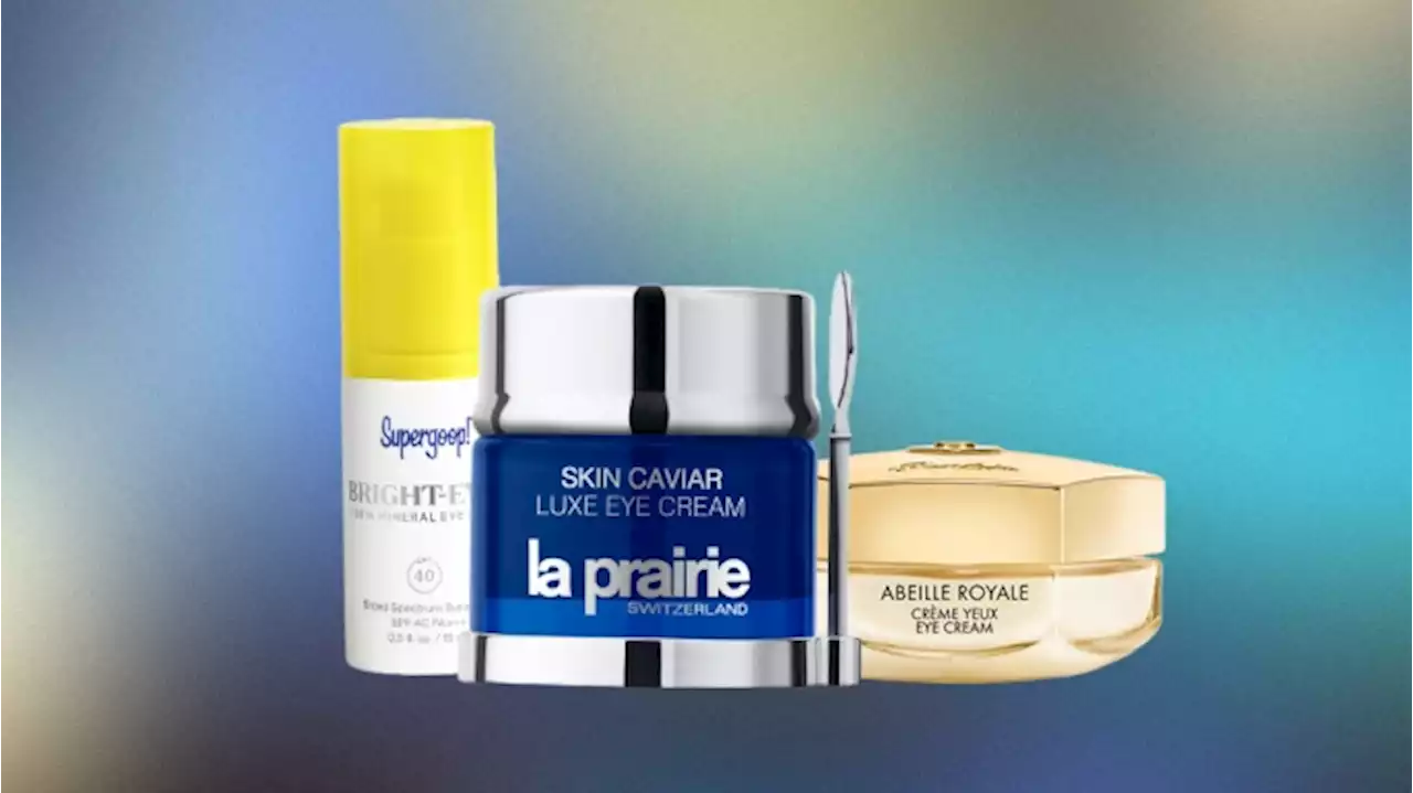 The 19 Best Eye Creams to Tackle Dark Circles, Wrinkles, Dry Skin and More