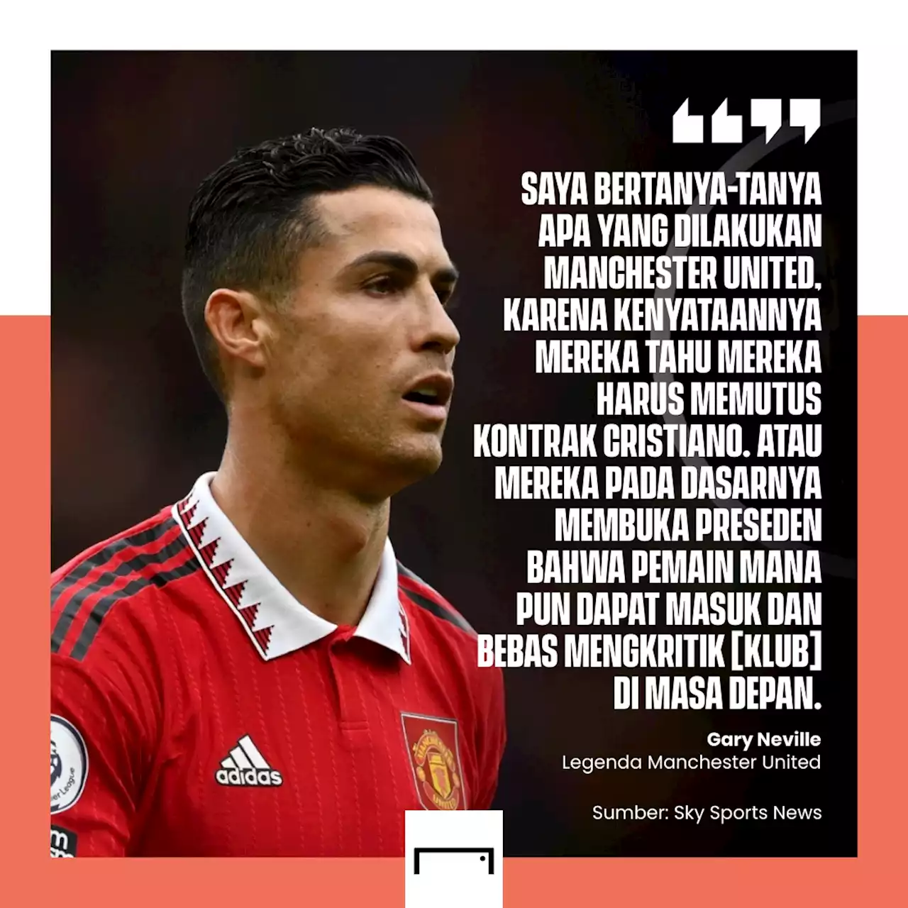 'Segera Putus Kontrak Cristiano Ronaldo' - Gary Neville Desak Manchester United Ambil Sikap | Goal.com Indonesia