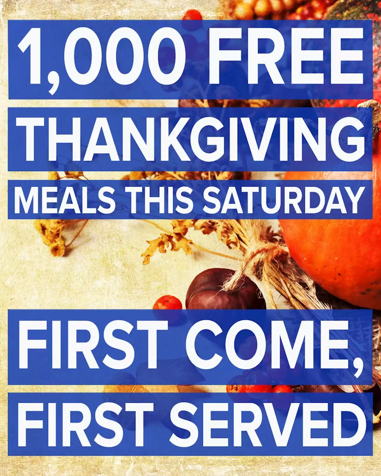 1,000 free Thanksgiving meals to be given away this Saturday