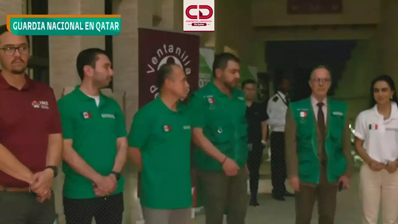 La Guardia Nacional ya se encuentra en Catar para el Mundial