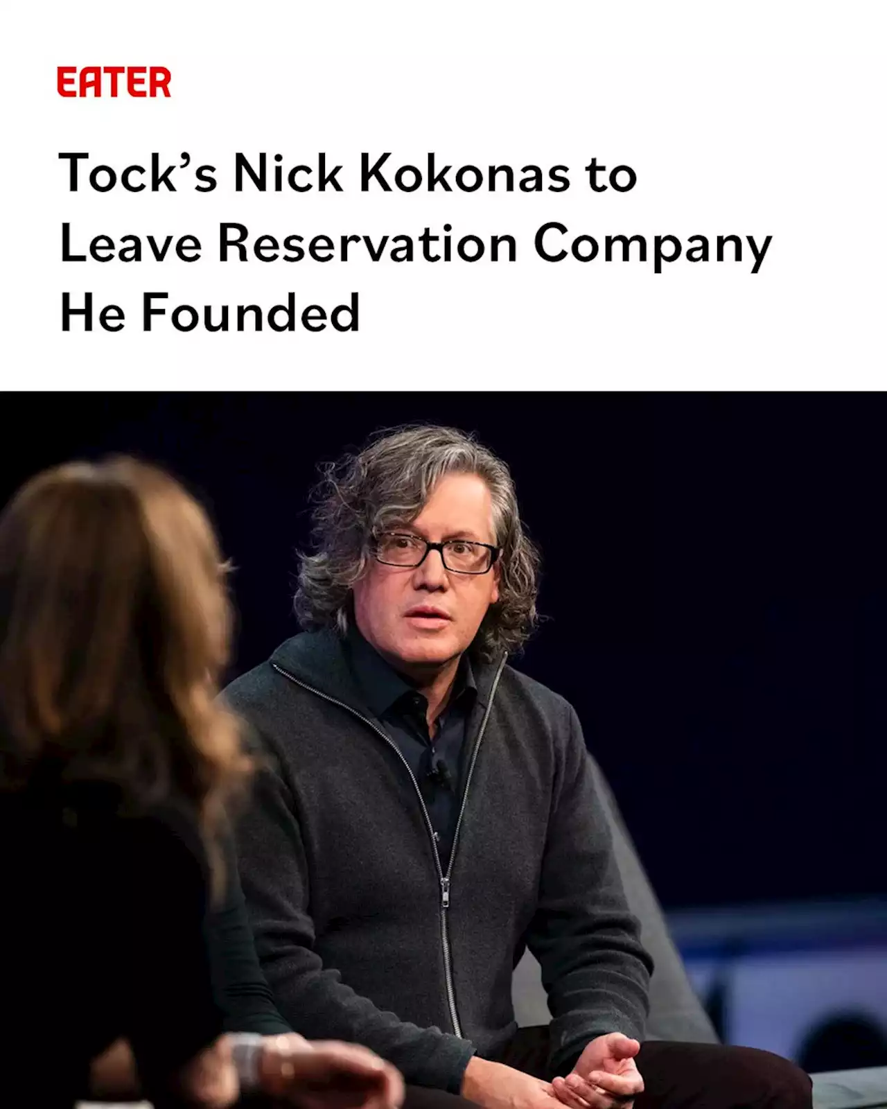 Tock’s Nick Kokonas to Leave Reservation Company He Founded