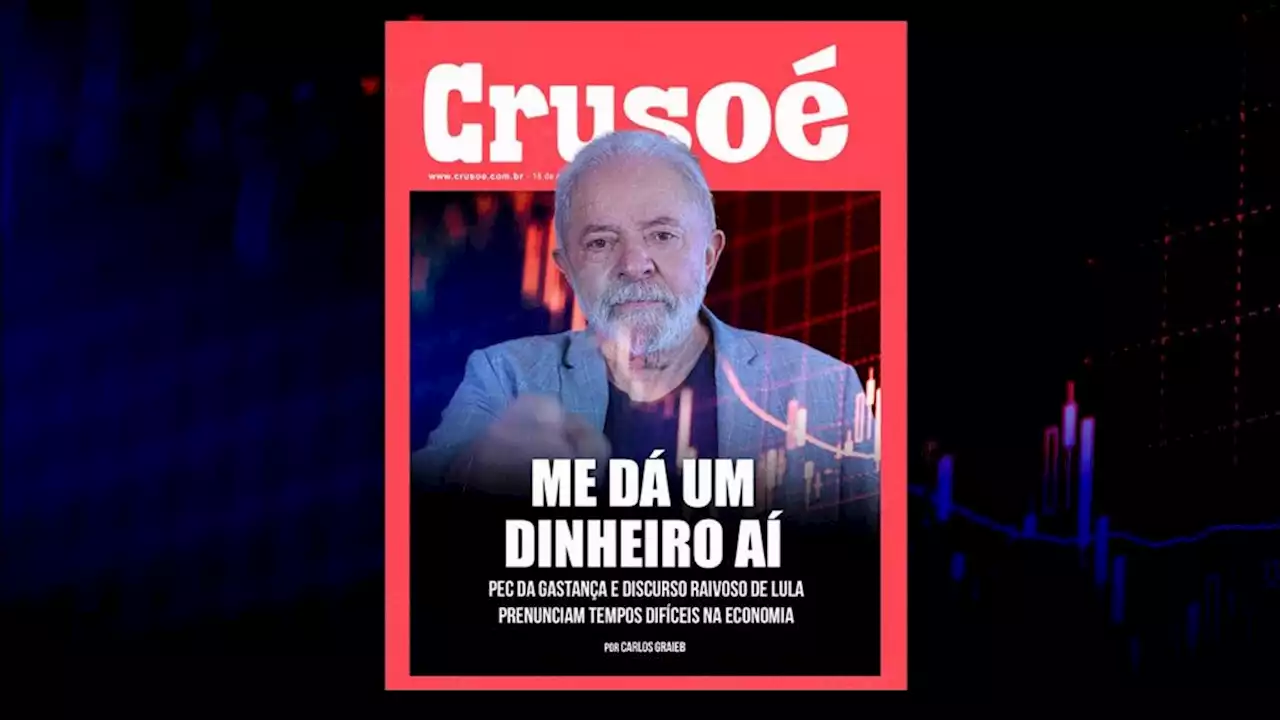 Crusoé: 'Me dá um dinheiro aí' | O Antagonista