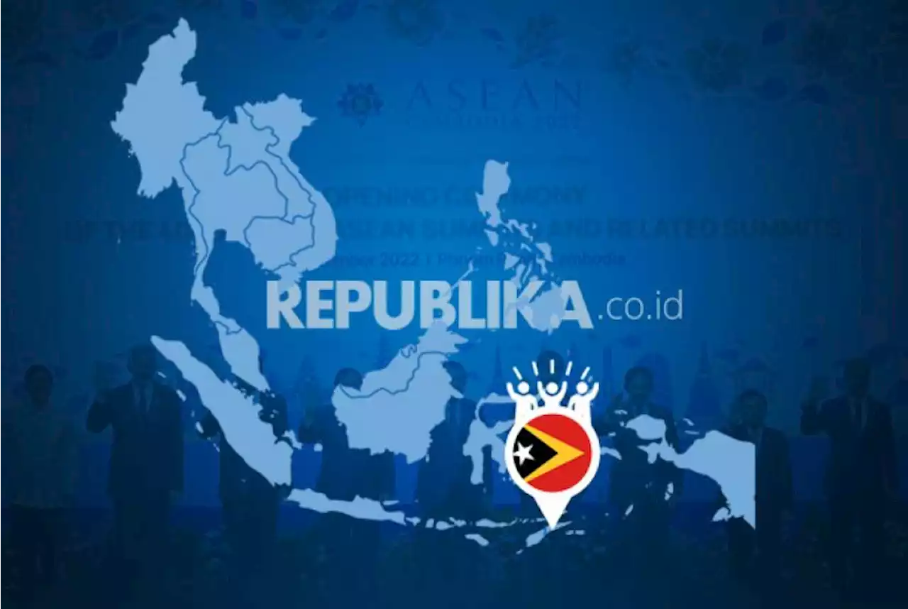 ASEAN Akui Timor Leste Sebagai Anggota ke-11 |Republika Online