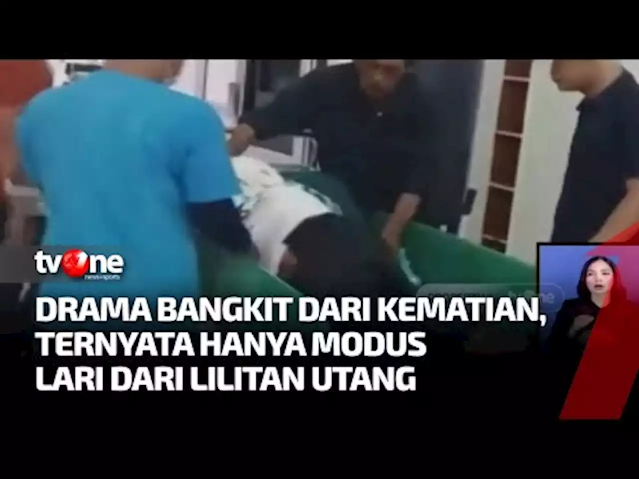 Terlilit Hutang, Pria Hidup Lagi di Peti Jenazah Ternyata Pura-pura Mati - tvOne