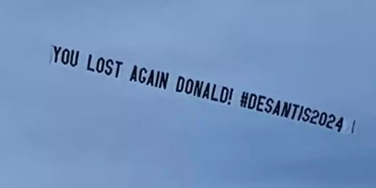 Banner flying over Mar-a-Lago digs at Trump, supports DeSantis for presidency