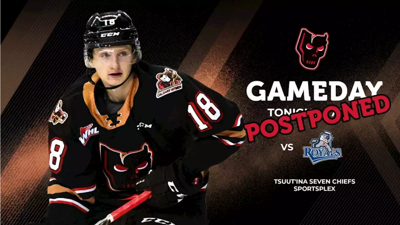 Calgary Hitmen game against Victoria Royals postponed due to weather