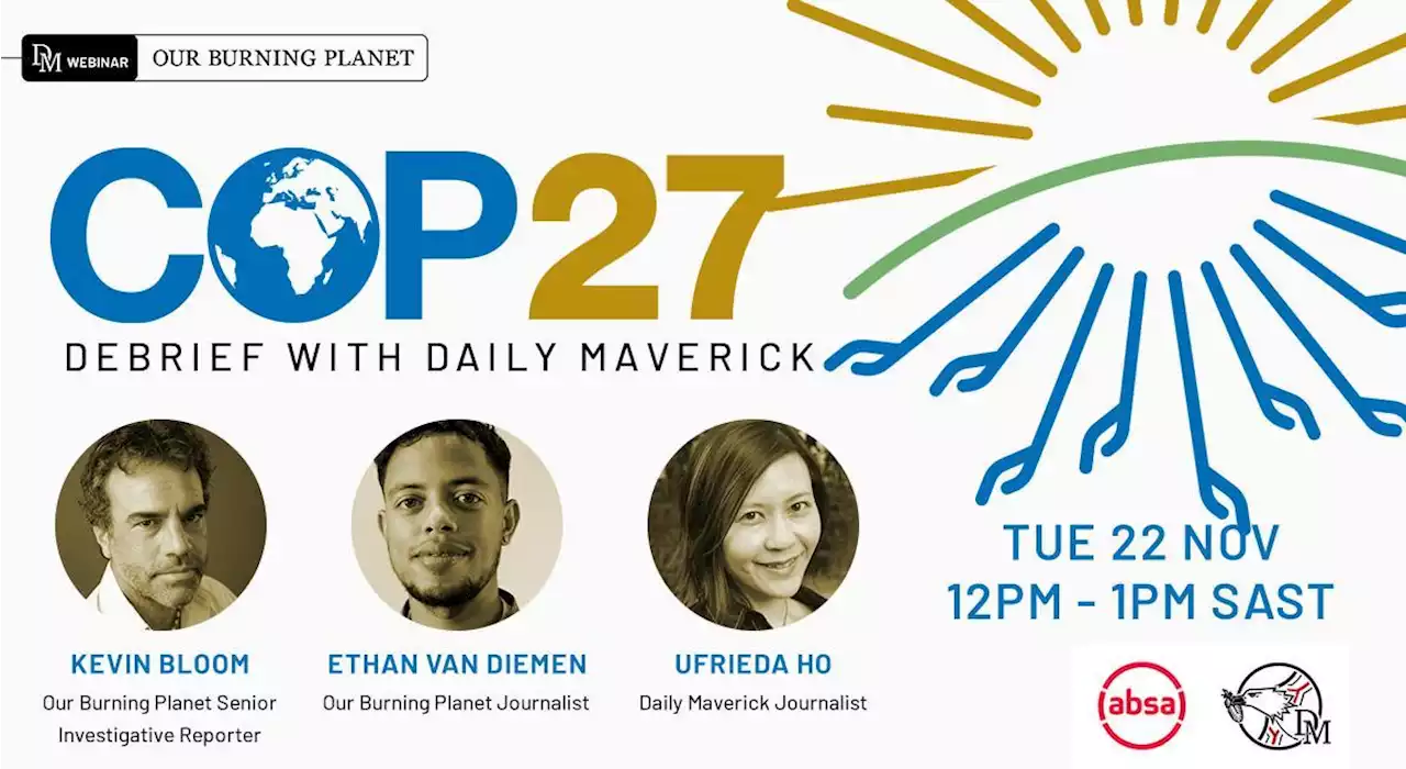 COP27: Debrief with Daily Maverick