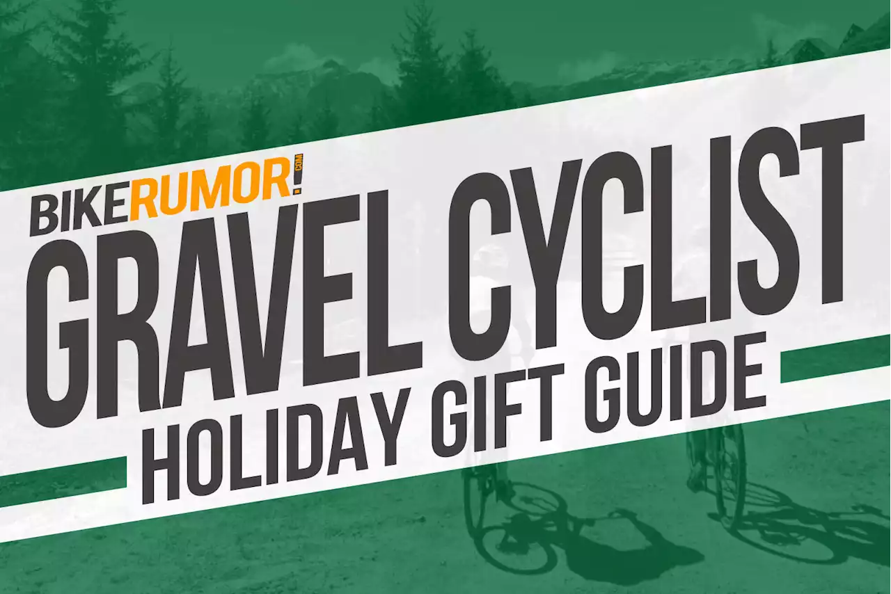 Holiday Gift Guide - The Best Gifts for Gravel Cyclists!