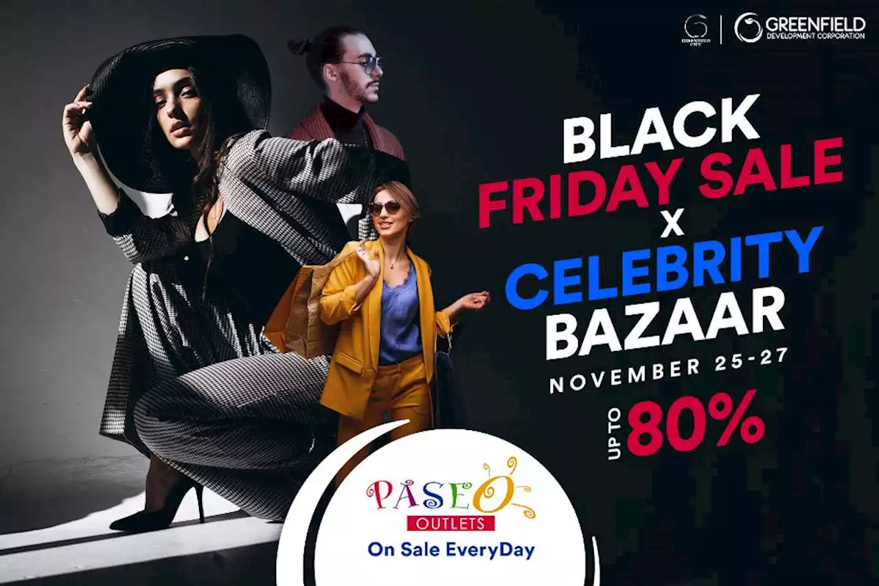 Black Friday Sale and Celebrity Bazaar at Paseo Outlets - BusinessMirror