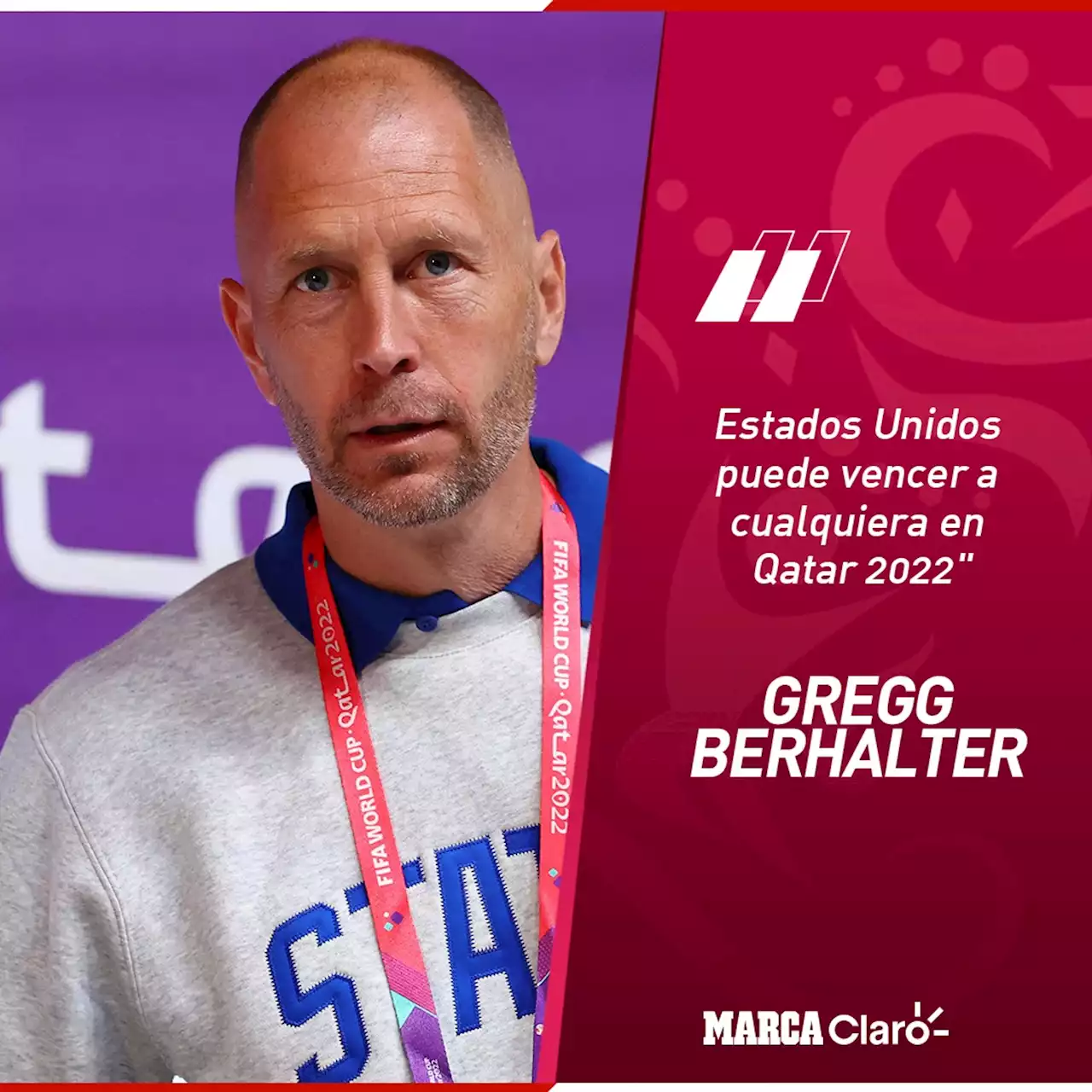 Gregg Berhalter: 'Estados Unidos puede vencer a cualquiera en Qatar 2022'