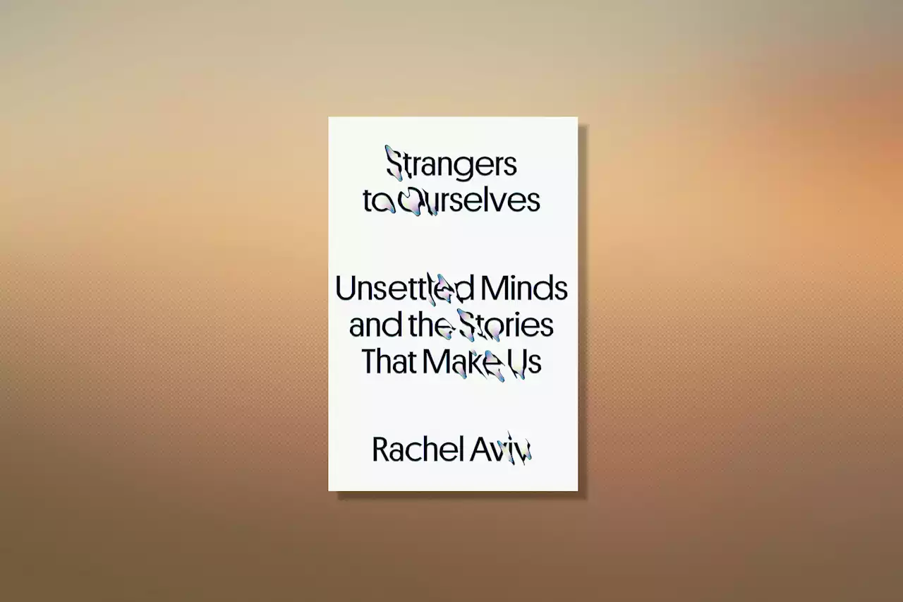 'Strangers to Ourselves' Is One of the 100 Must-Read Books of 2022