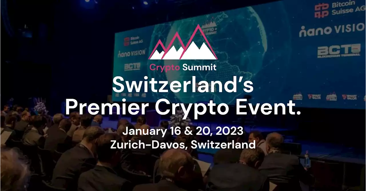 Crypto Summit 2023: Switzerland's Premier Crypto Conference 16 & 20 January 2023