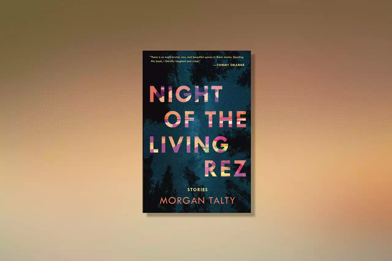 'Night of the Living Rez' Is One of the 100 Must-Read Books of 2022