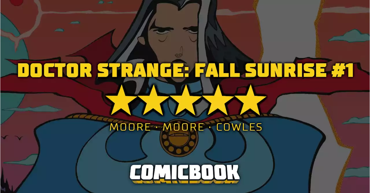 Doctor Strange: Fall Sunrise #1 Review: Channeling the Cosmic Comics Power Discovered by Ditko