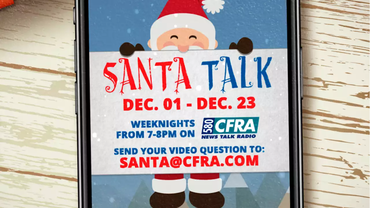 Santa is back to take your questions on CTV and Newstalk 580 CFRA