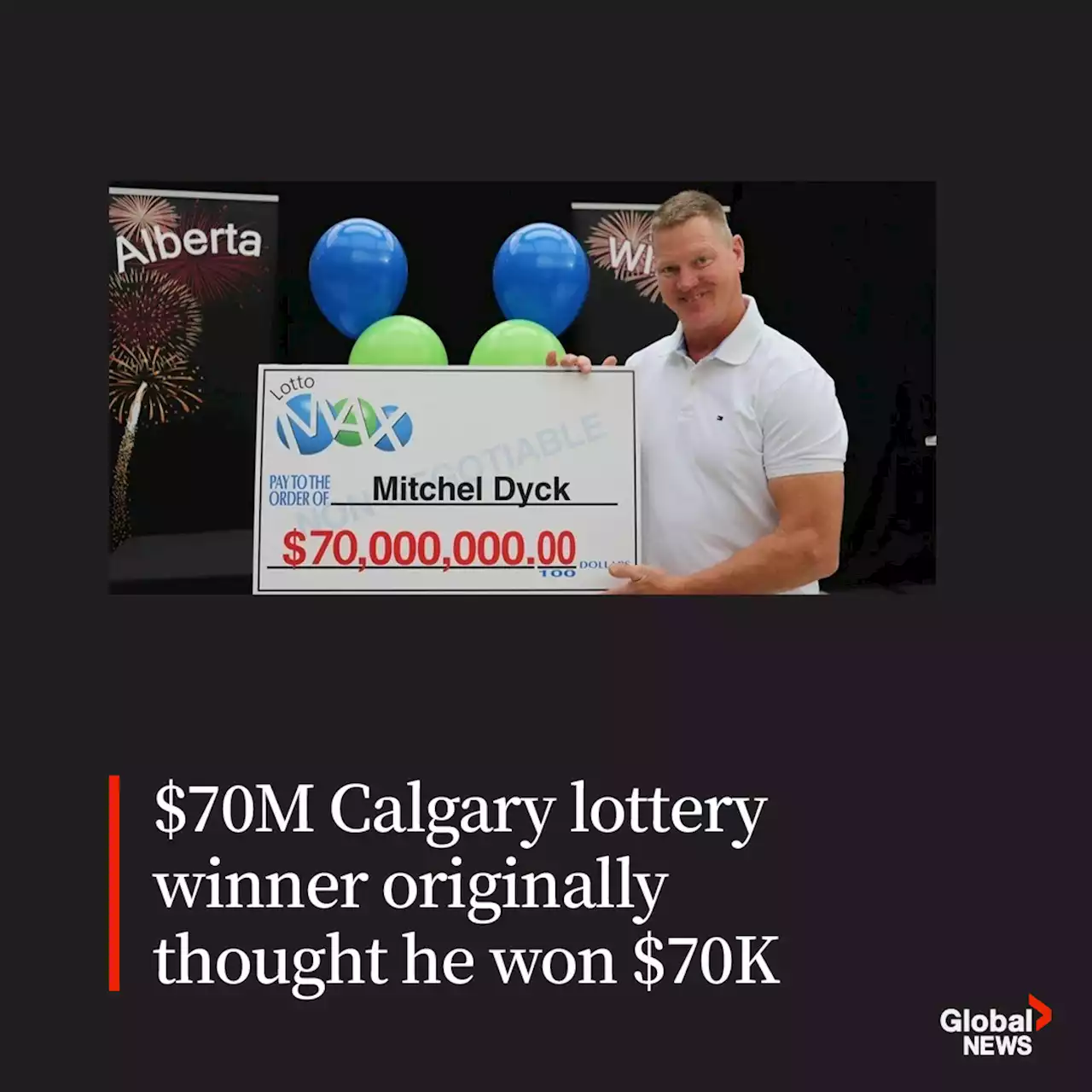 $70M Calgary lottery winner originally thought he won $70K | Globalnews.ca