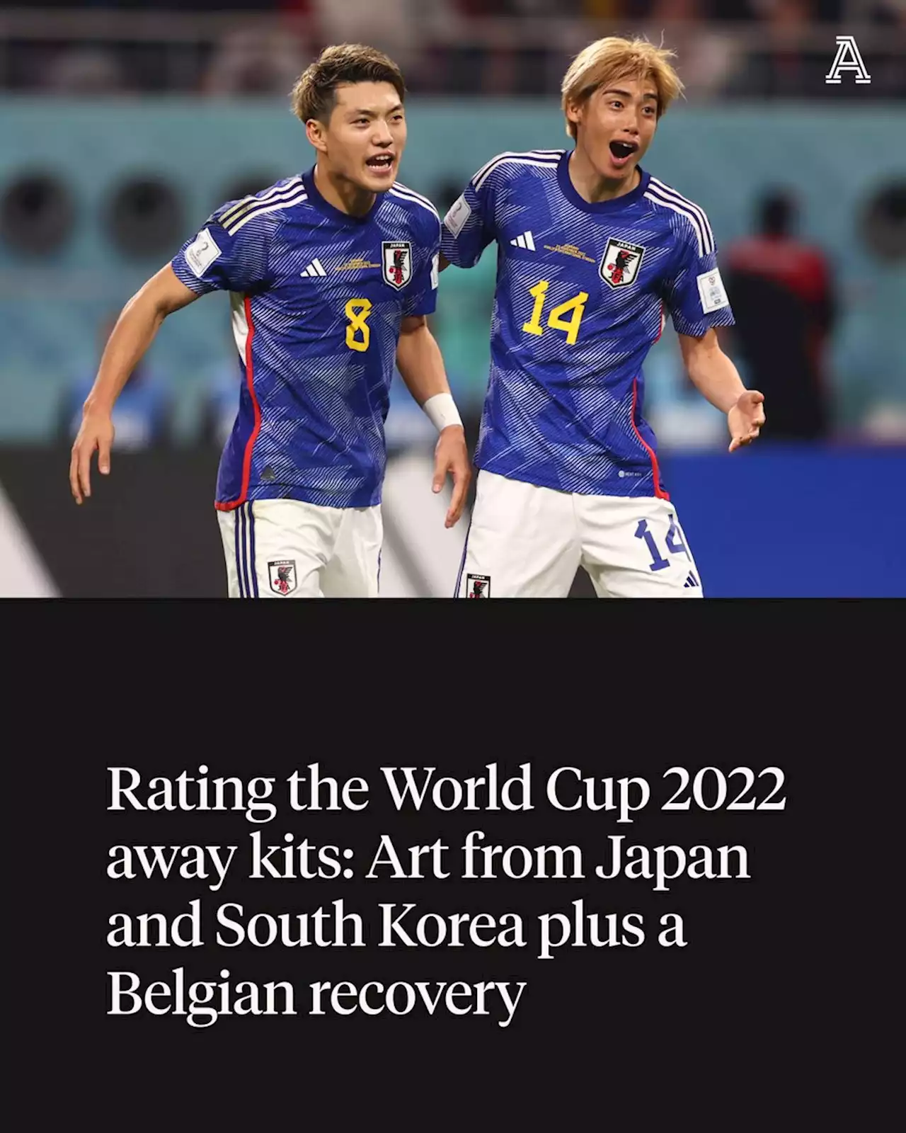 Rating the World Cup 2022 away kits: Art from Japan and South Korea plus a Belgian recovery