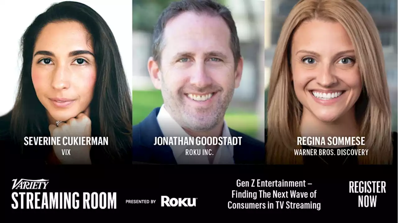 Roku, Vix and Warner Bros. Discovery Execs Join Variety Gen Z Entertainment Panel on Dec. 6