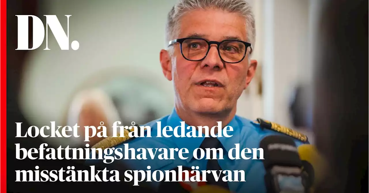 Locket på från ledande befattningshavare om den misstänkta spionhärvan