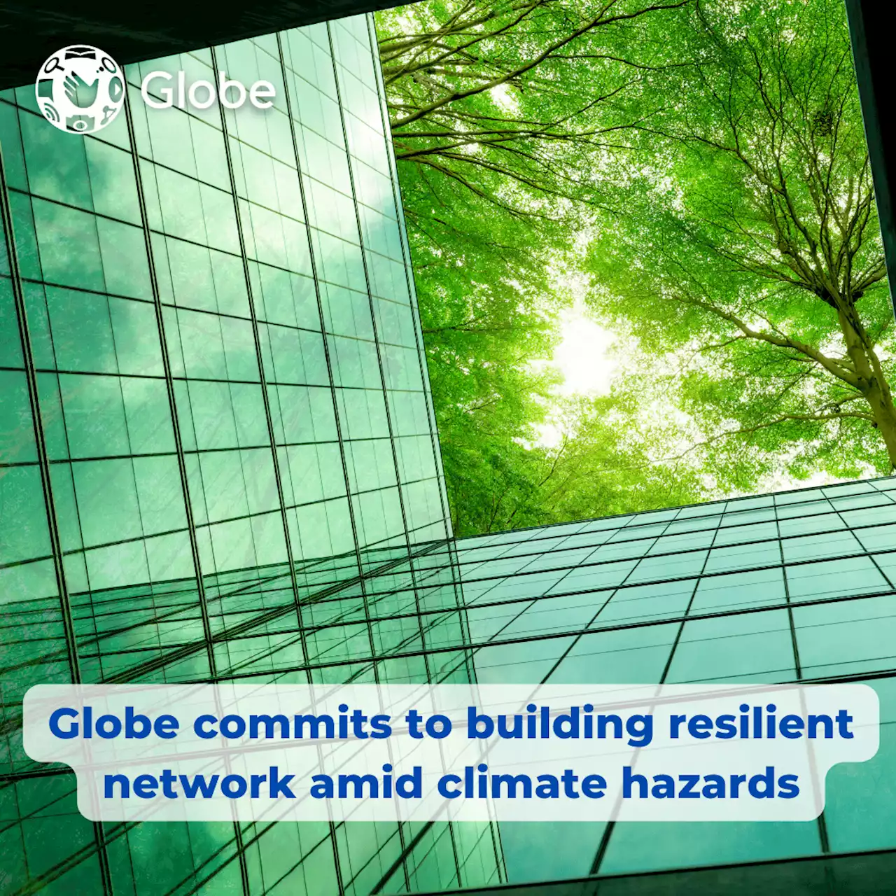 Globe commits to building resilient network