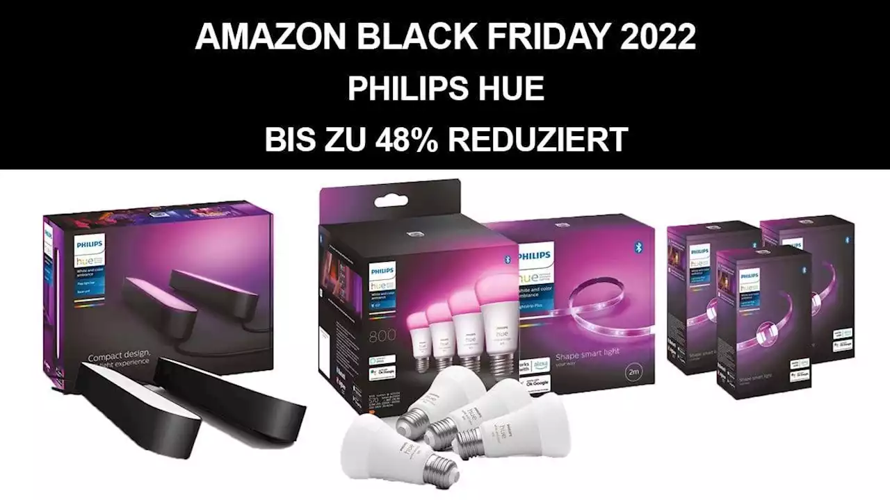 Philips Hue an Black Friday: bis zu 48 % reduziert - echte Angebote oder Fake?