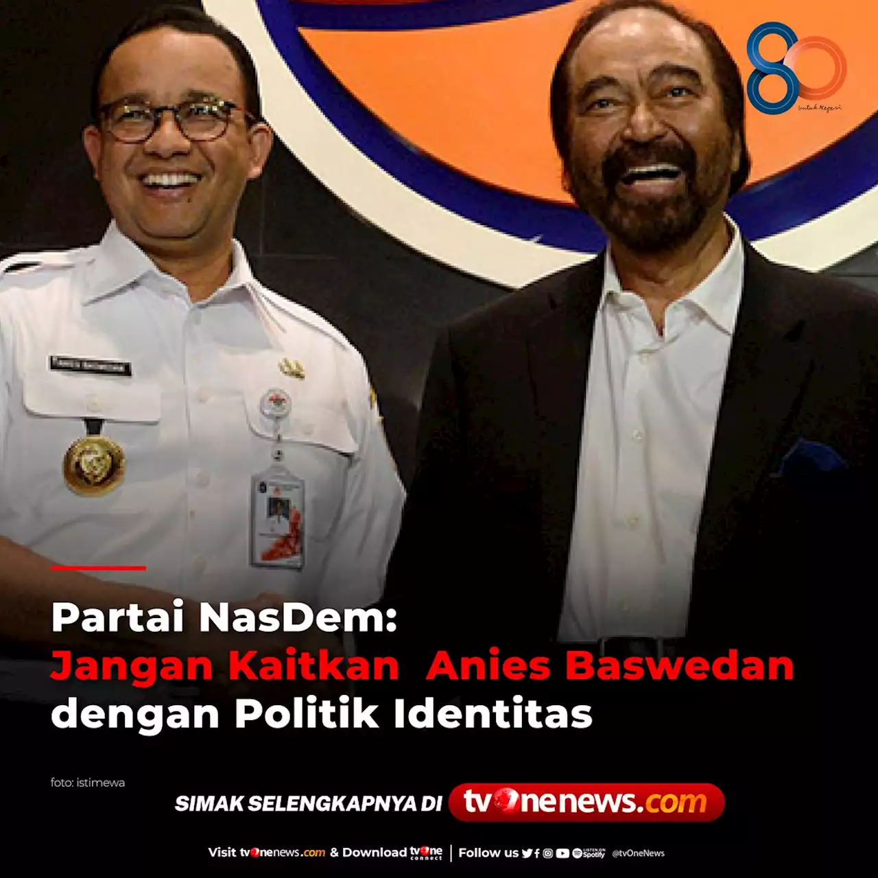 NasDem: Jangan Kaitkan Anies dengan Politik Identitas