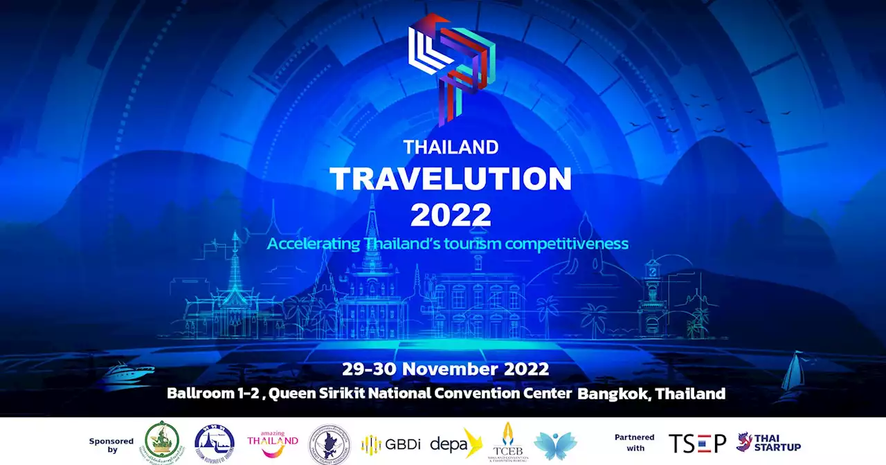 เตรียมพบงาน 'Thailand Travelution 2022' งานแสดงเทคโนโลยีการท่องเที่ยวชั้นนำของประเทศไทย 29 - 30 พ.ย. #beartai