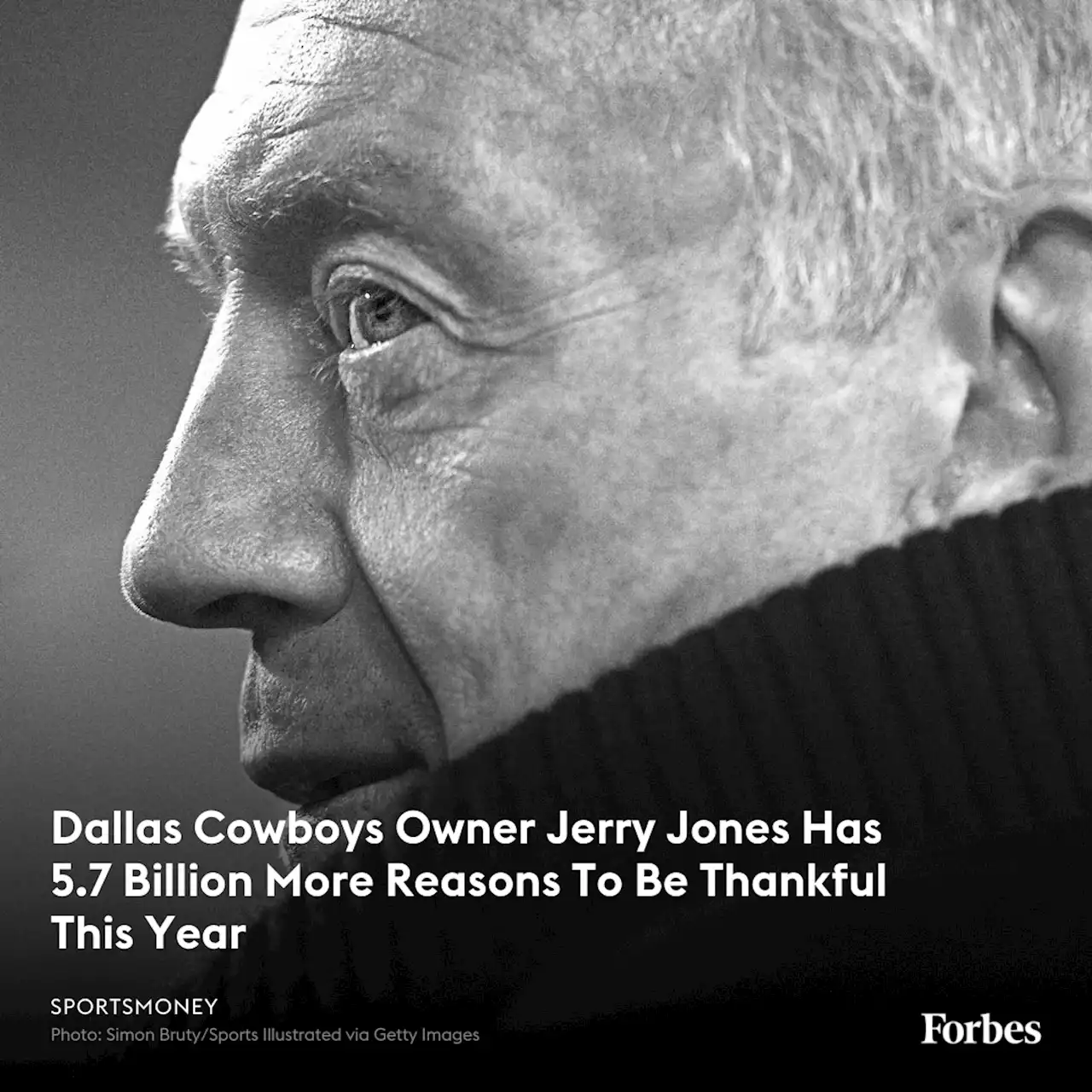 Dallas Cowboys Owner Jerry Jones Has 5.7 Billion More Reasons To Be Thankful This Year