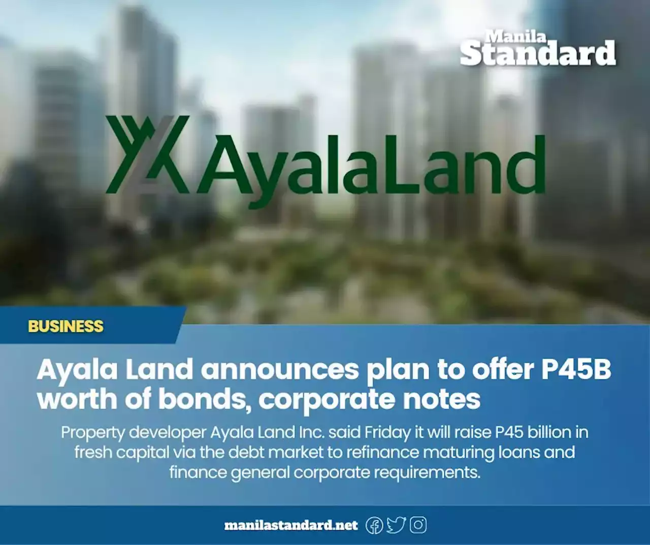 Ayala Land announces plan to offer P45B worth of bonds, corporate notes