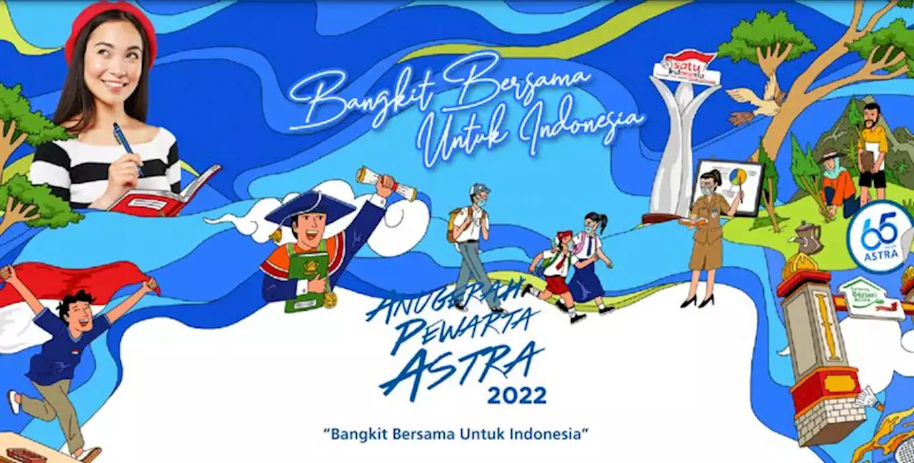 Mengenal SATU Indonesia Awards, Tema Tulisan Anugerah Pewarta Astra 2022