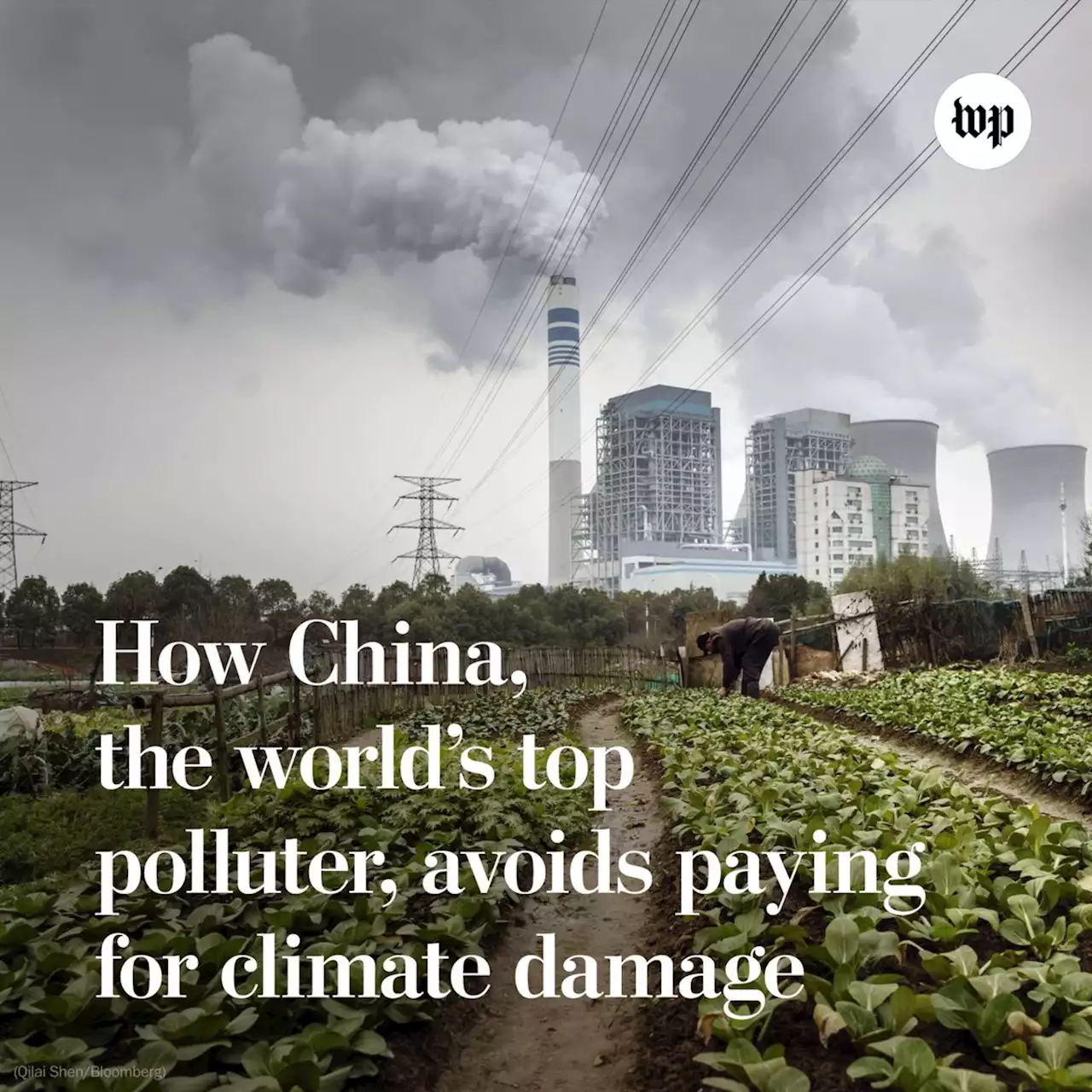 Analysis | How China, the world’s top climate polluter, avoids paying for the damage