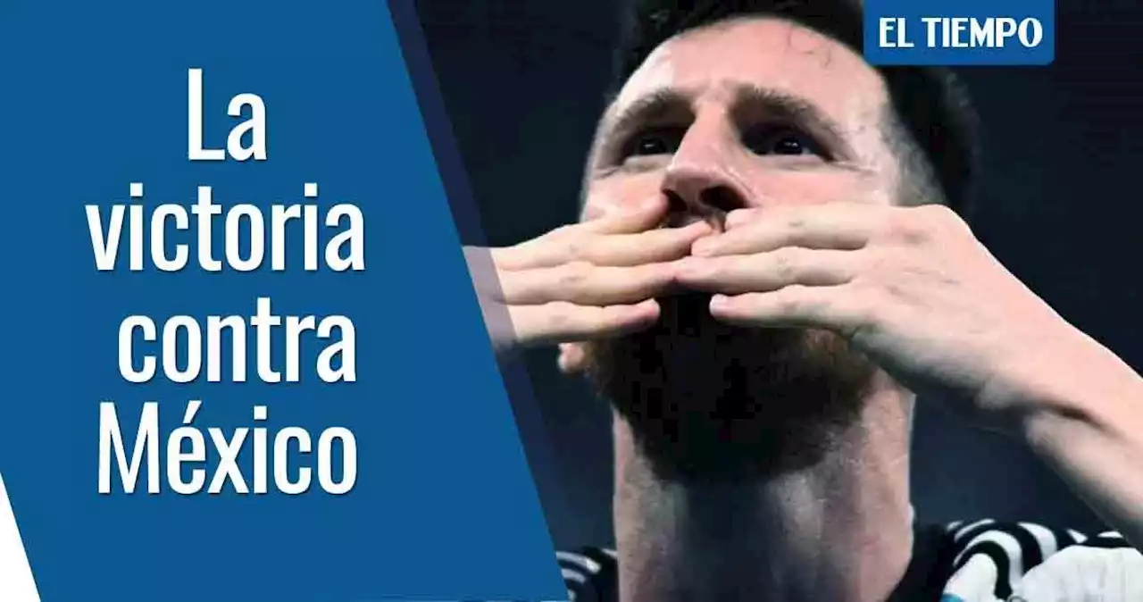 Messi ilumina a Argentina: victoria contra México en el Mundial de Qatar