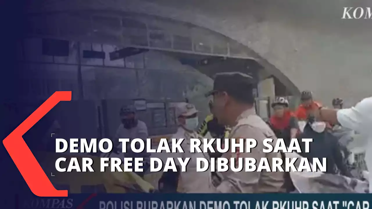 Polisi Bubarkan Massa Demo Tolak RKUHP saat Car Free Day di Bundaran HI