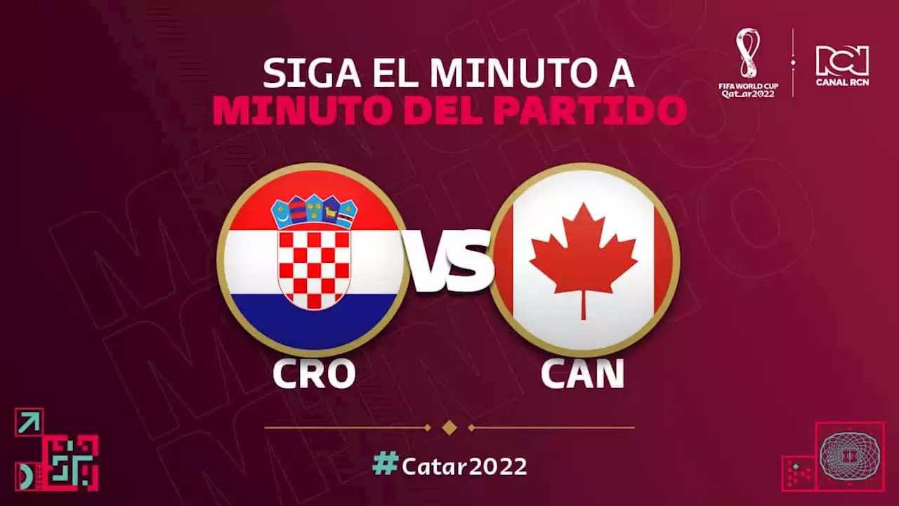 Croacia vs Canadá, EN VIVO, segunda fecha del grupo F del Mundial de Catar 2022