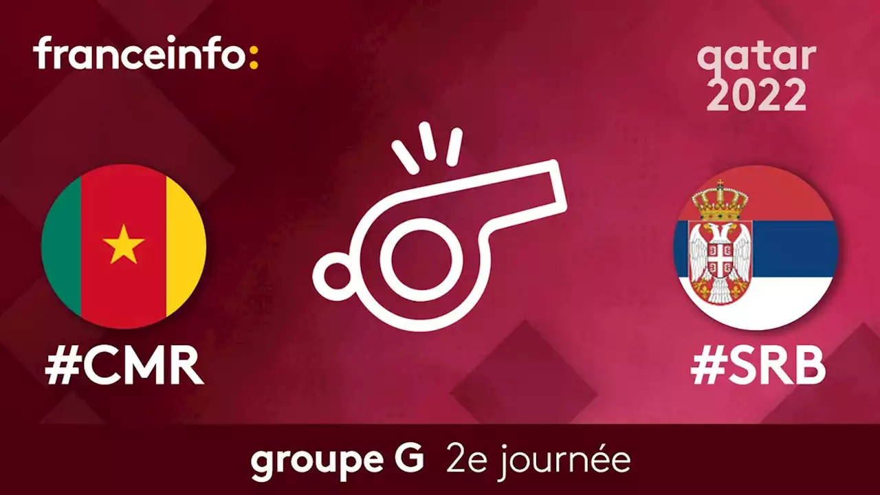 Coupe du monde 2022 : le Cameroun et la Serbie se séparent sur un match nul spectaculaire