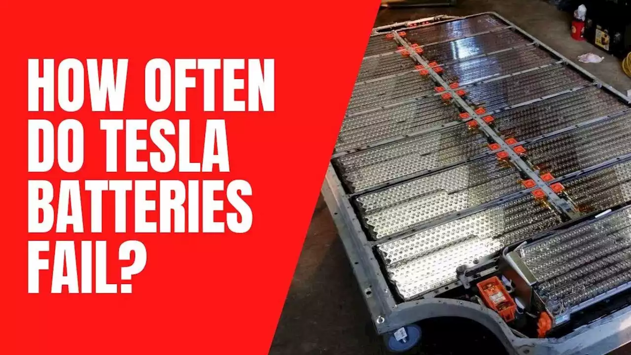 How Often Do Tesla's Batteries Fail? How About Tesla's Motors?