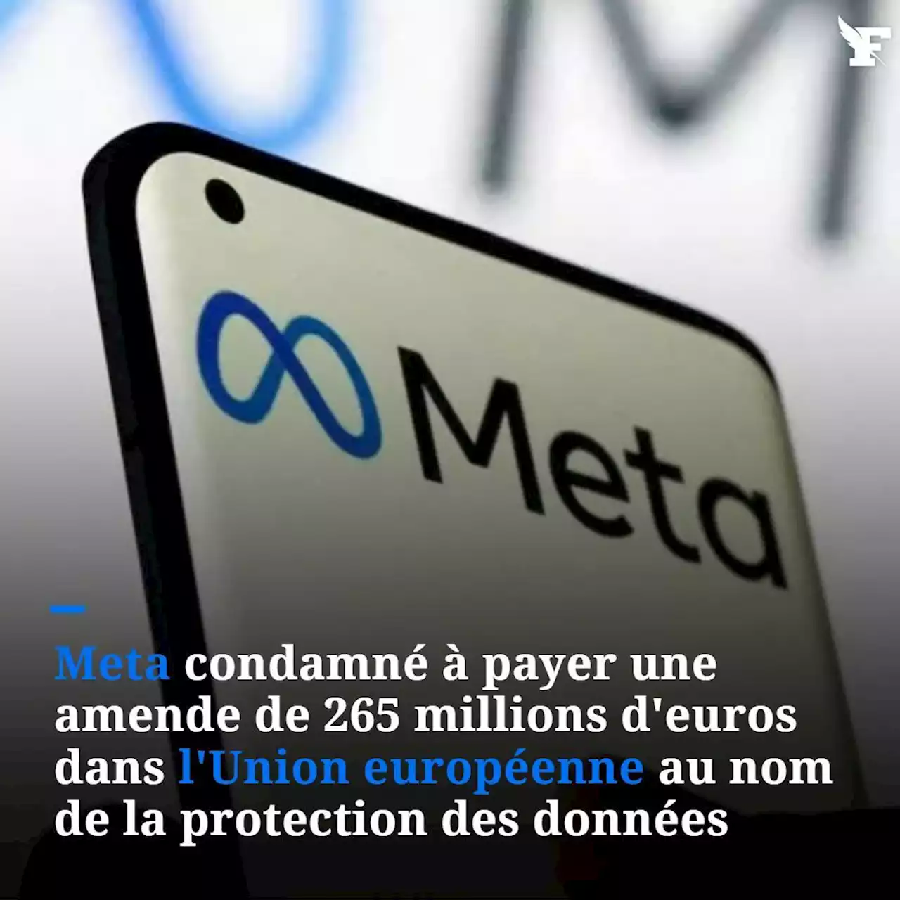 Protection des données : lourde amende de 265 millions d'euros contre Meta dans l'Union européenne