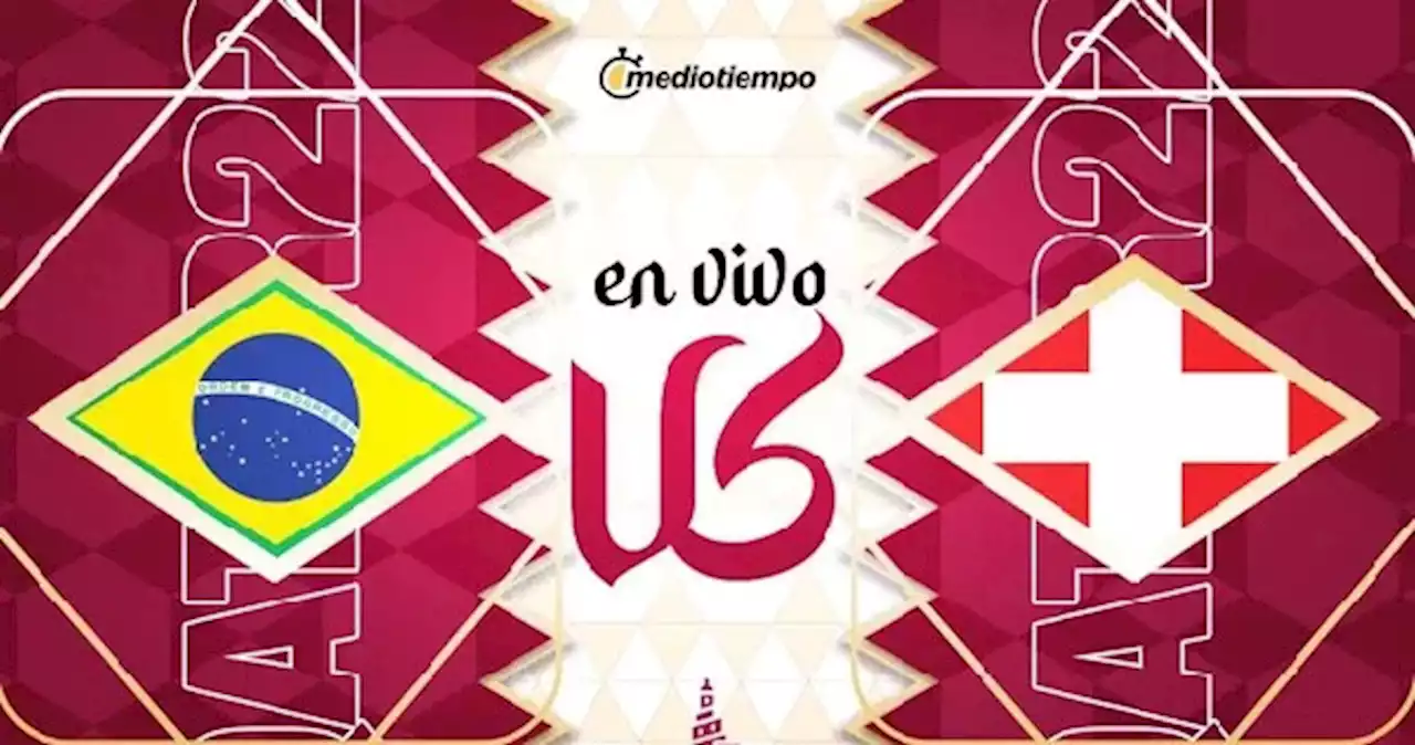 Brasil vs Suiza EN-VIVO Online | Mundial 2022