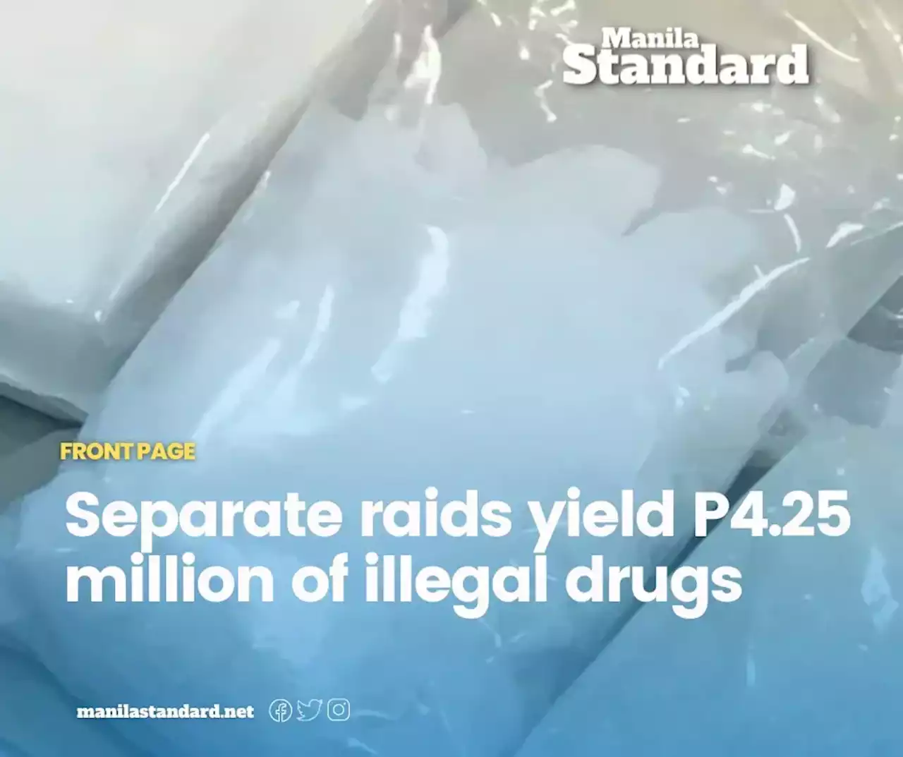 Separate raids yield P4.25 million of illegal drugs