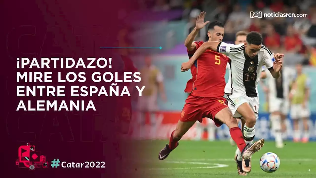 Alemania empató a España y sigue con vida en el Mundial de Catar 2022