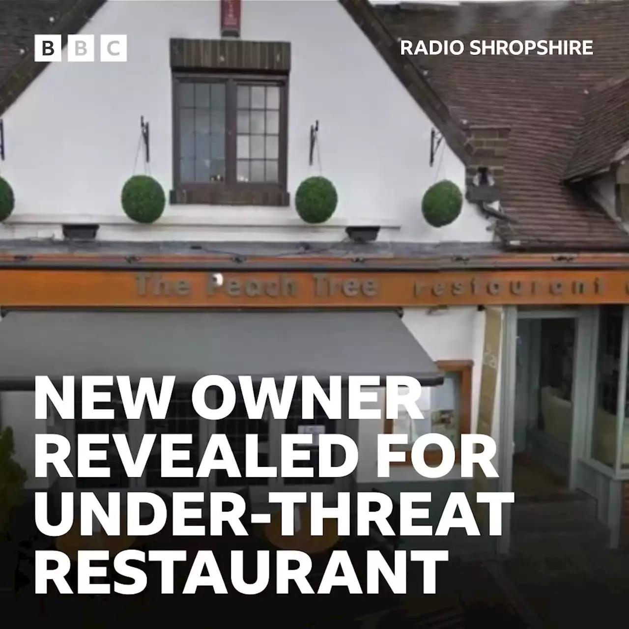 Peach Tree restaurant in Shrewsbury saved from closure