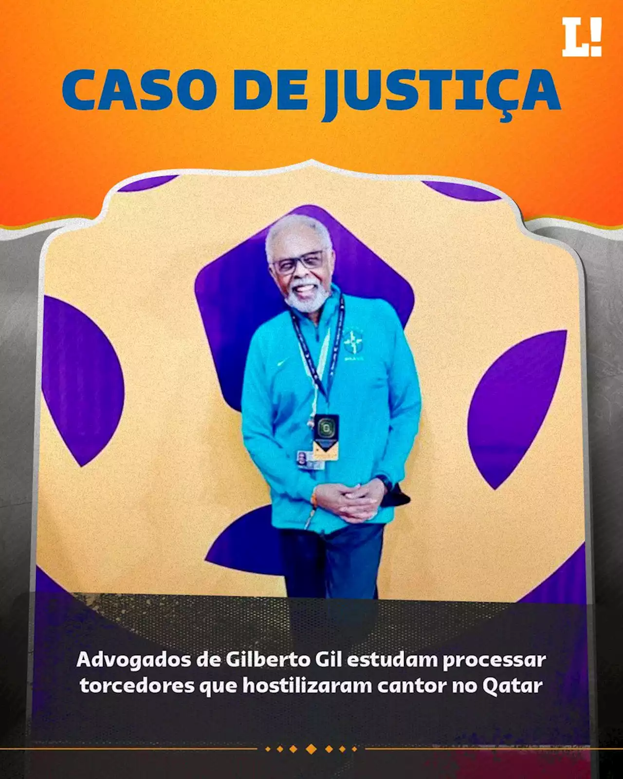 Advogados de Gilberto Gil estudam processar torcedores que hostilizaram o cantor de 80 anos no Qatar