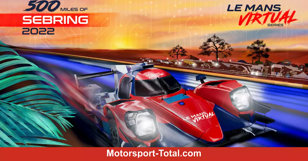 500 Meilen Sebring der Le Mans Virtual Series: Livestream, Teilnehmer, Zeitplan