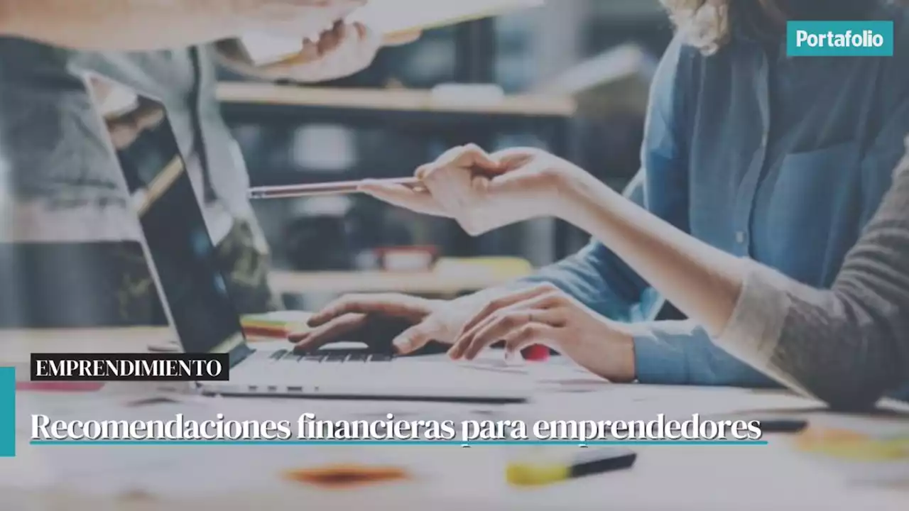 Emprendedores: así pueden organizar sus finanzas para el final de año