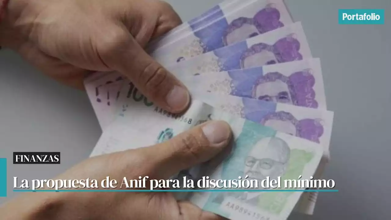 La propuesta de Anif para la discusión del salario mínimo de 2023