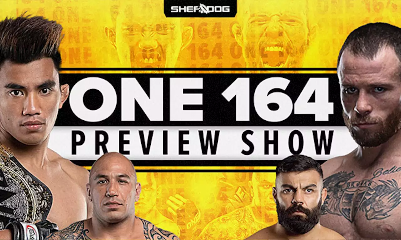 The Sheehan Show: ONE 164 Preview